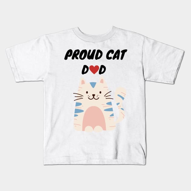 Proud Cat Dad Kids T-Shirt by Simple D.